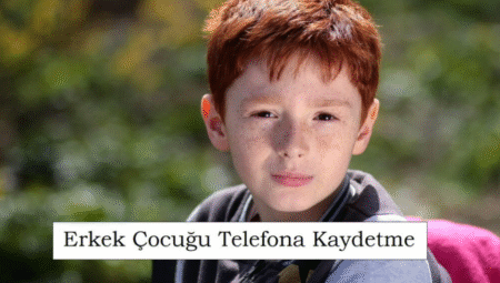 Oğlumu telefona kaydetme isimleri